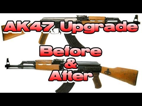 AK47 Upgrade - Before and After