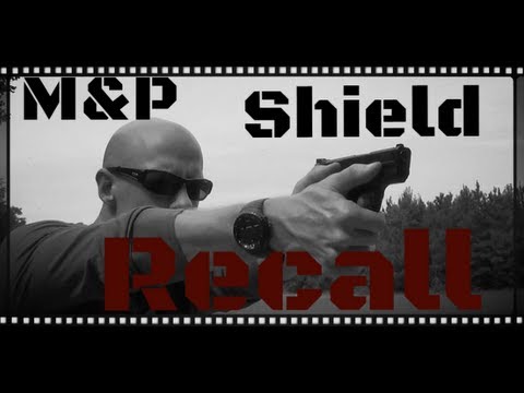 Smith & Wesson M&P Shield Recall Notice & Procedure To Check Your Gun