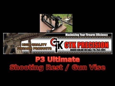 CTK Precision P3 Ultimate Shooting Rest and Gun Vise Review