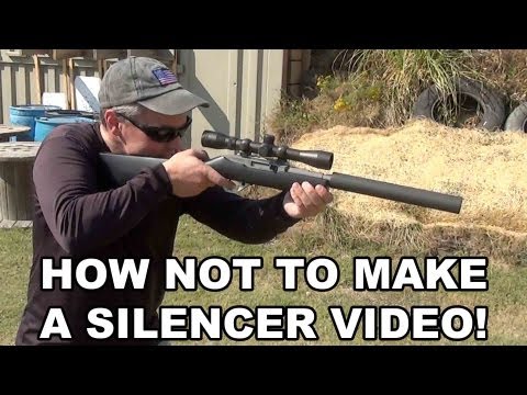 How Not to Make a Silencer Video