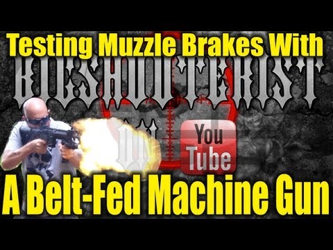 Machine Gun Muzzle Brake Testing