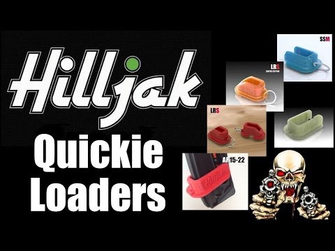 Hilljak Quickie Loaders