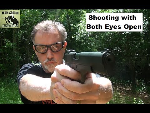 Shooting with Both Eyes Open