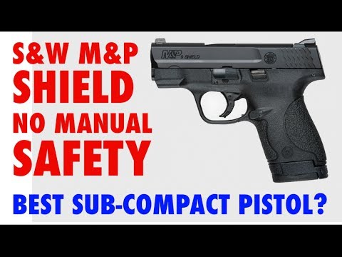 Smith & Wesson M&P Shield No Thumb Safety