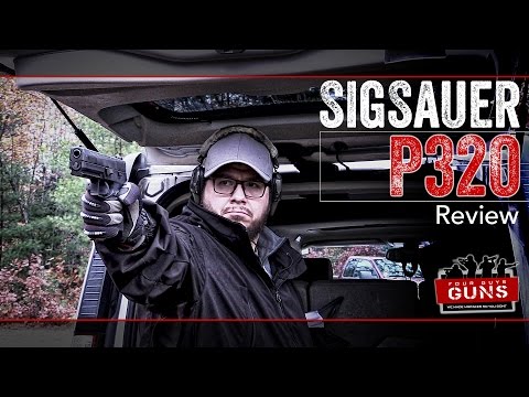 Sig P320 Pistol Review