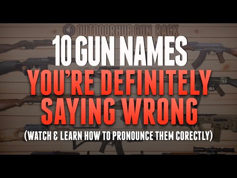 10 Commonly Mispronounced Gun Names