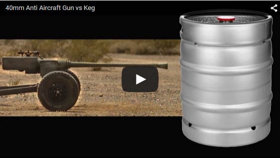 40mm Anti Aircraft Gun vs Keg