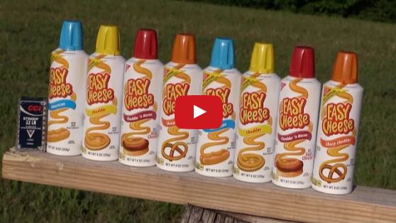 22LR vs Cans of Easy Cheese