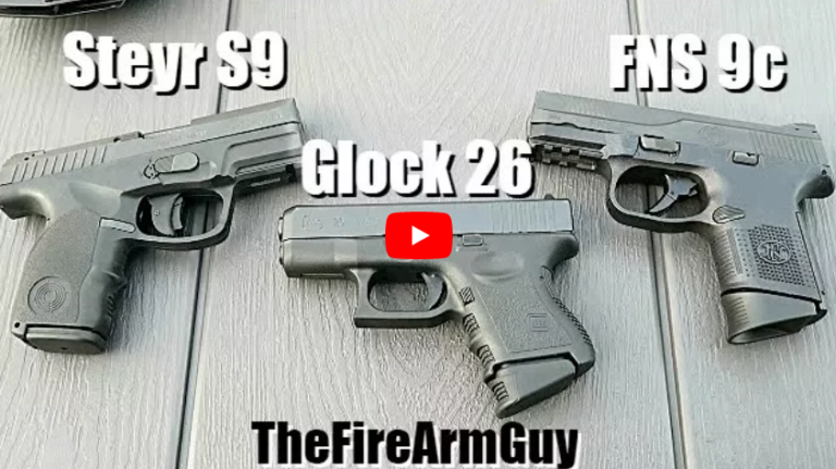 Pistol Comparison - FNS-9C, Glock 26, Steyr S9